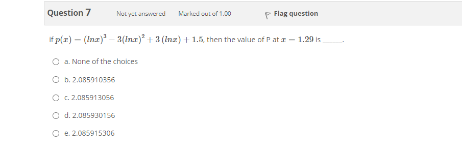 Solved Question 7 Not yet answered Marked out of 1.00 p Flag | Chegg.com