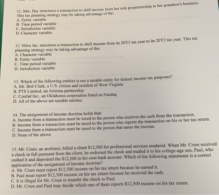Solved 1I. Mrs. Day structures a transaction to shift income