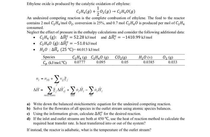 Solved Ethylene oxide is produced by the catalytic oxidation