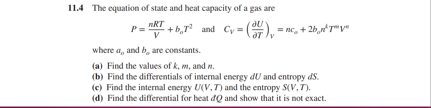 Solved 11.4 The equation of state and heat capacity of a gas | Chegg.com