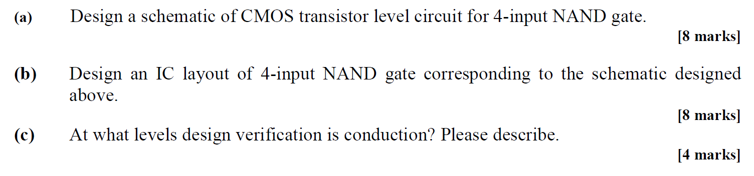 Solved (a) Design a schematic of CMOS transistor level | Chegg.com