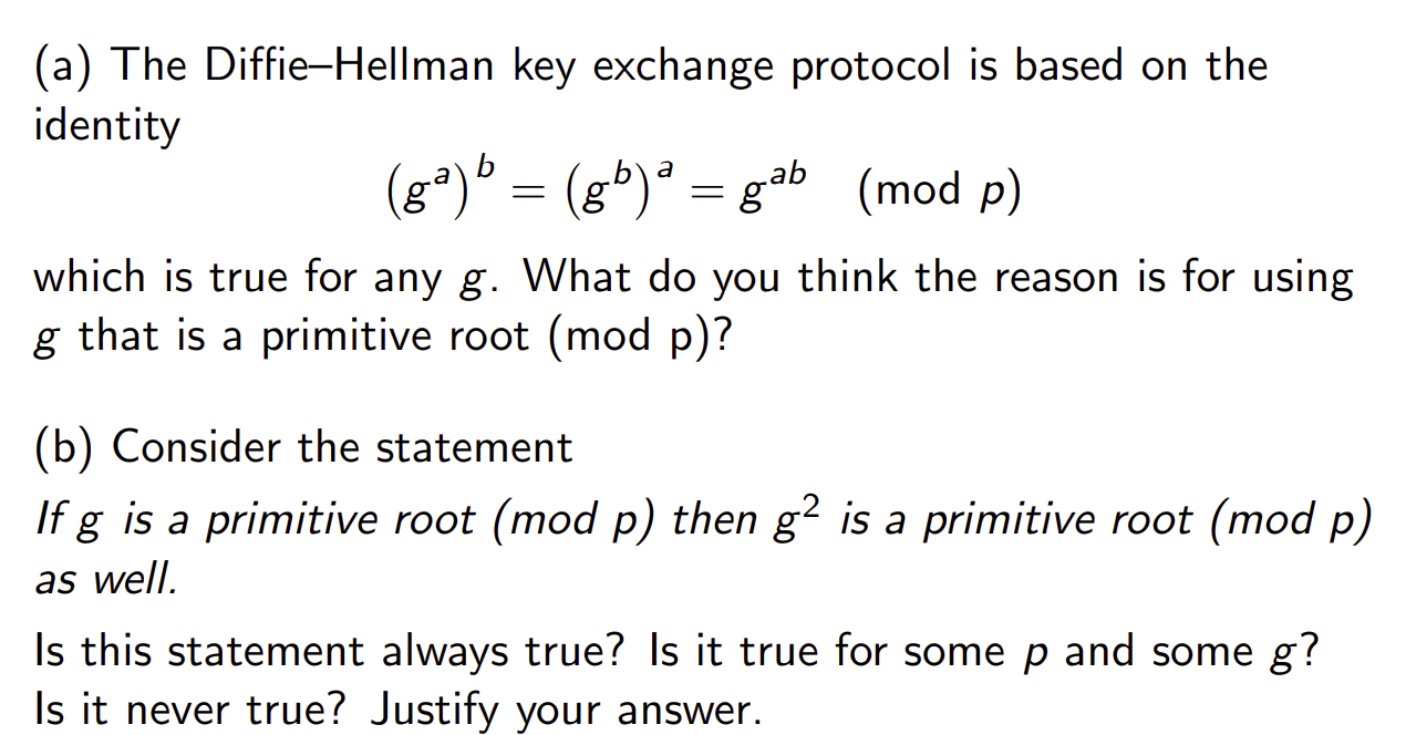 Solved (a) The Diffie-Hellman Key Exchange Protocol Is Based | Chegg.com