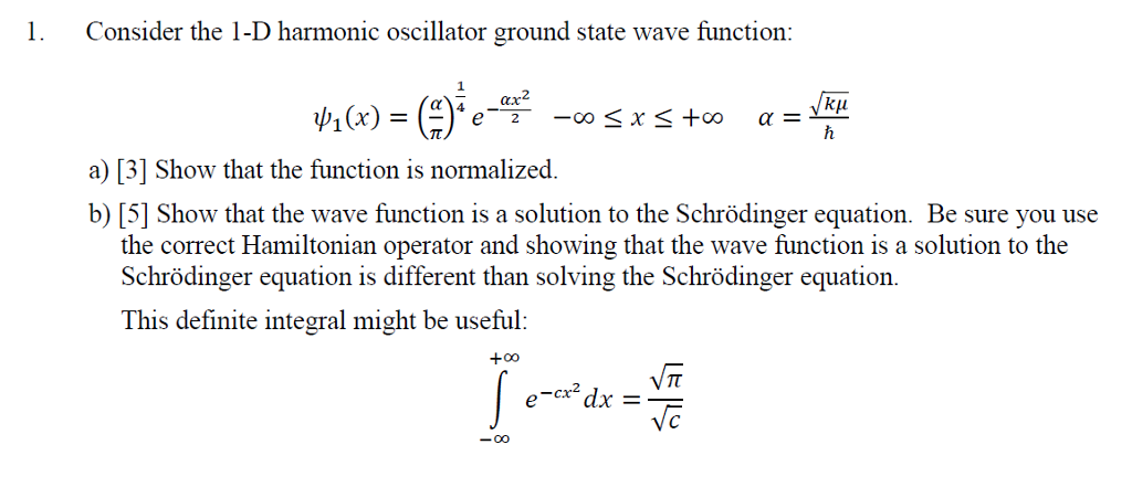 Solved 1. Consider the 1-D harmonic oscillator ground state | Chegg.com