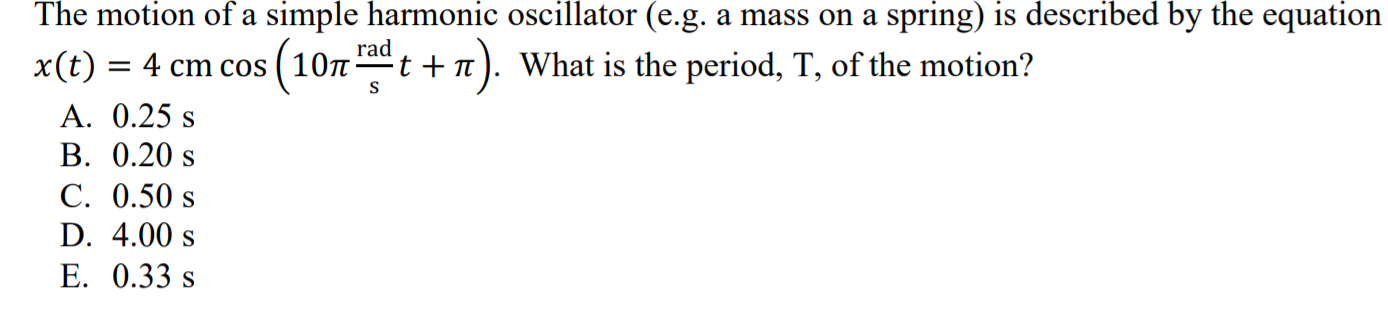 Solved The motion of a simple harmonic oscillator (e.g. a | Chegg.com