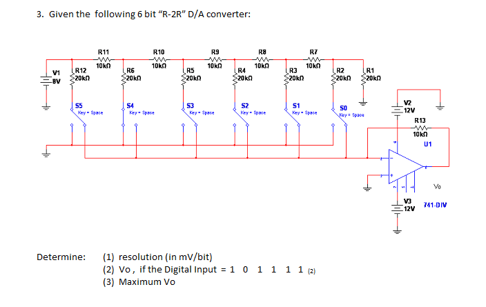 Solved 3. Given the following 6 bit "R-2R" D /A converter: | Chegg.com