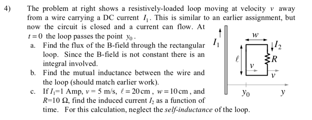 Solved 4) The problem at right shows a resistively-loaded | Chegg.com