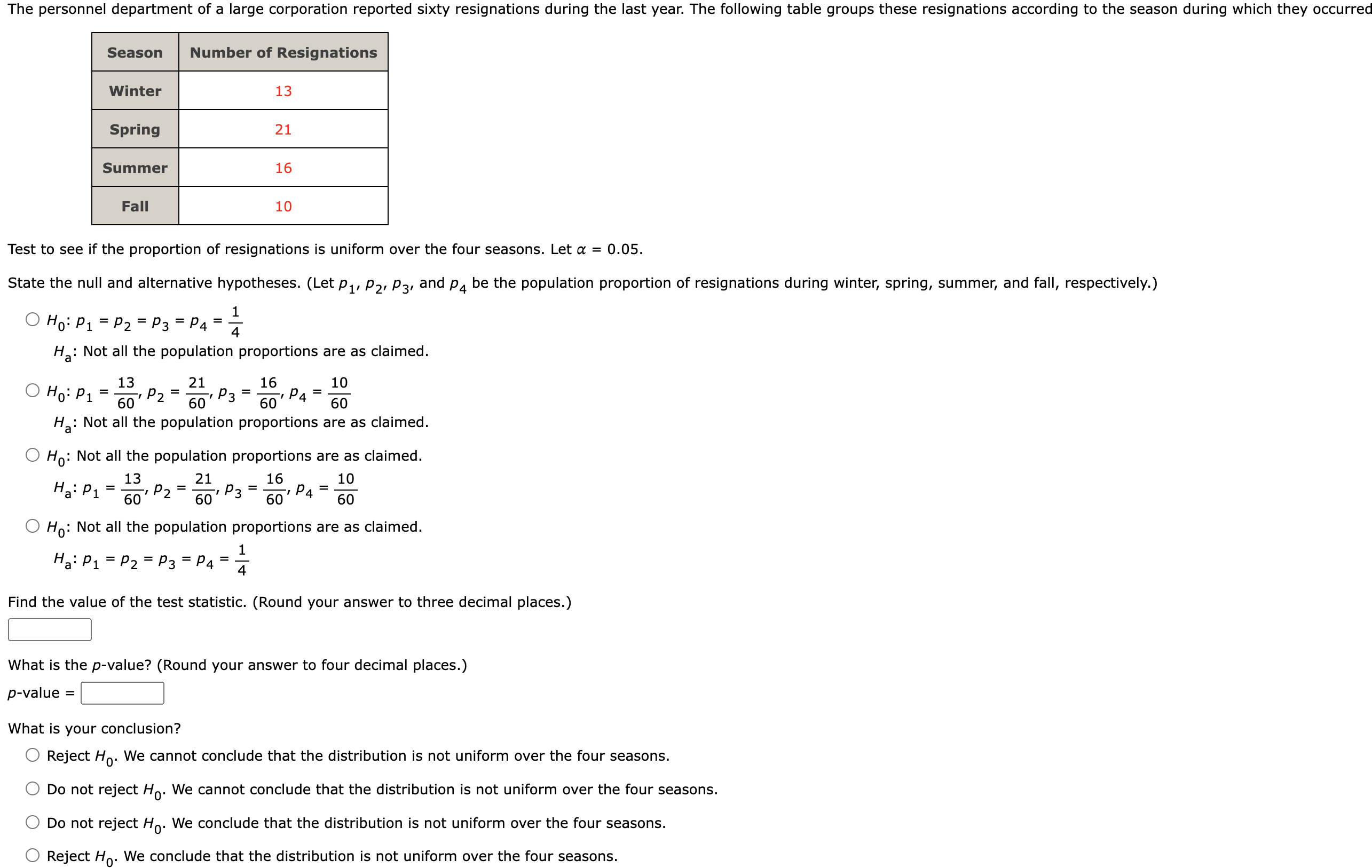 Solved Test to see if the proportion of resignations is | Chegg.com