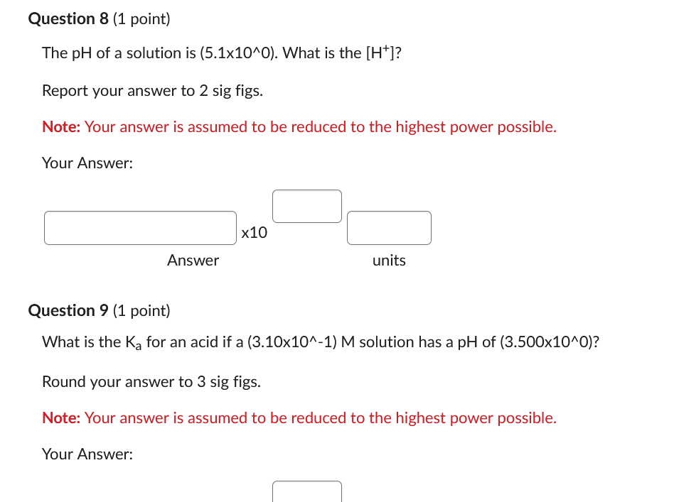 Solved The pH of a solution is (5.1×10∧0). What is the [H+]? | Chegg.com