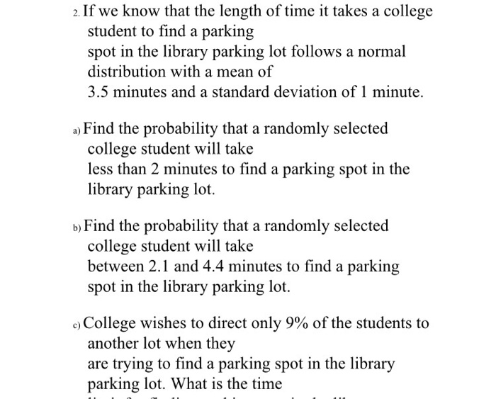 Solved 2. If we know that the length of time it takes a | Chegg.com