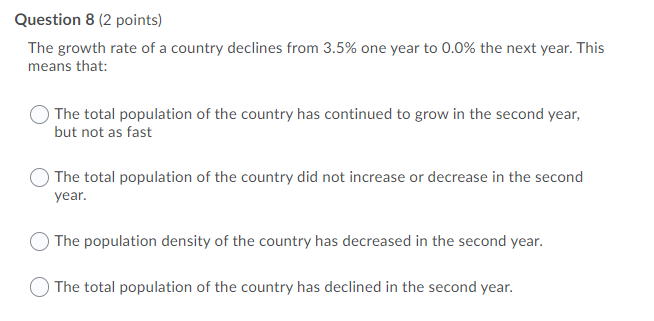 Solved Question 8 (2 Points) The Growth Rate Of A Country | Chegg.com