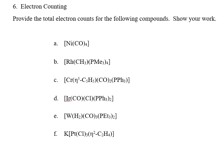 Solved 6. Electron Counting Provide the total electron Chegg