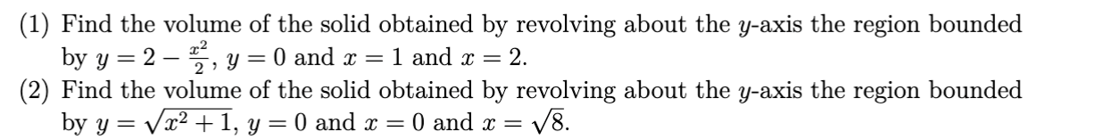 Solved (1) Find the volume of the solid obtained by | Chegg.com