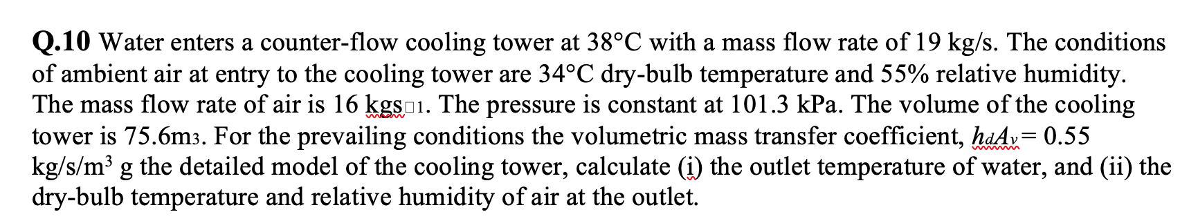 Q 10 Water Enters A Counter Flow Cooling Tower At Chegg Com