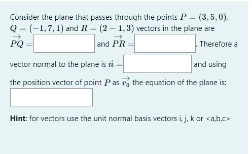 Solved Consider the plane that passes through the points | Chegg.com