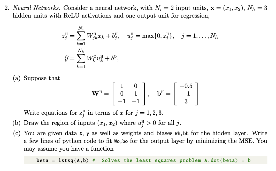 [Solved]: 2. Neural Networks. Consider A Neural Network, Wi