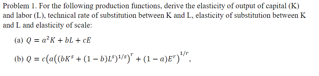 Solved Problem 1. For The Following Production Functions, | Chegg.com