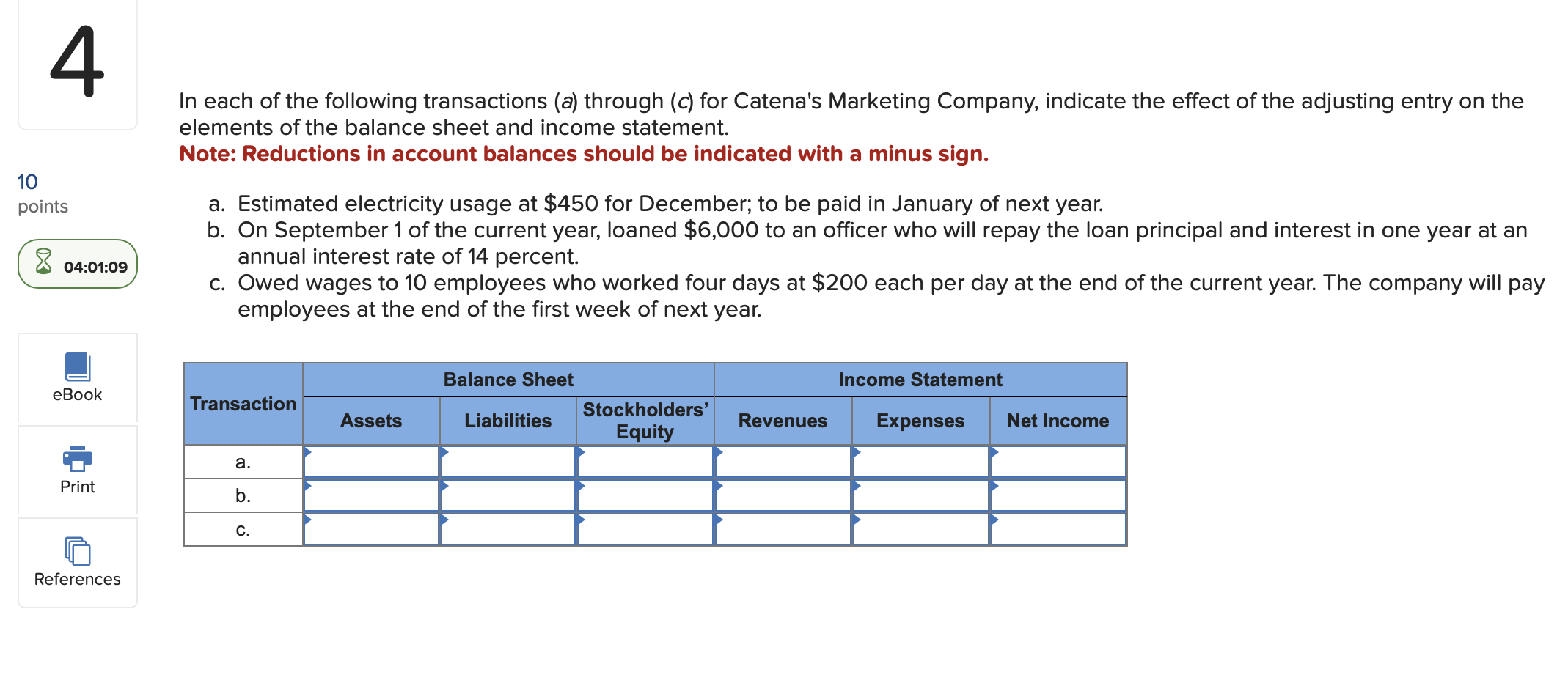 Solved In each of the following transactions (a) through (c) | Chegg.com