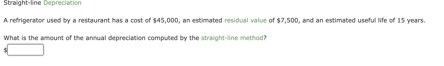 Solved Straight-line Depreciation A refrigerator used by a | Chegg.com