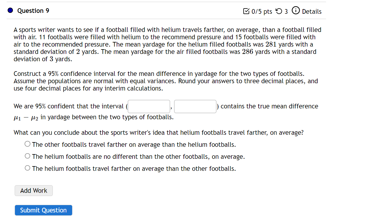 Solved A sports writer wants to see if a football filled | Chegg.com