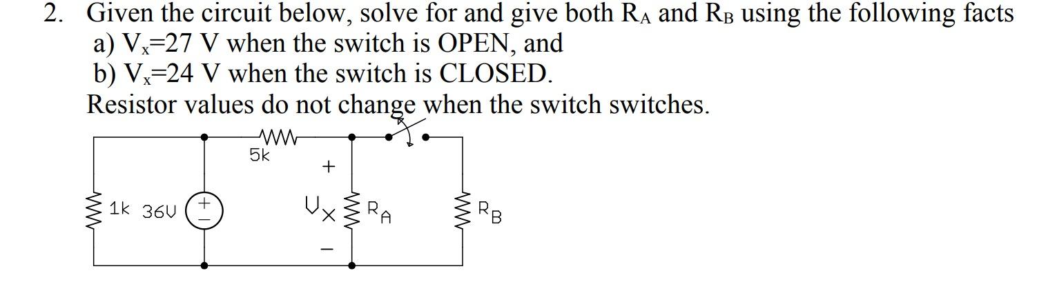 Solved 2. Given The Circuit Below, Solve For And Give Both | Chegg.com