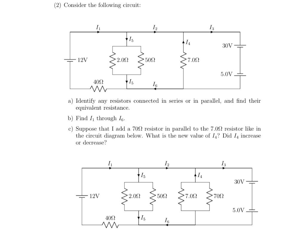 Solved a) Identify any resistors connected in series or in
