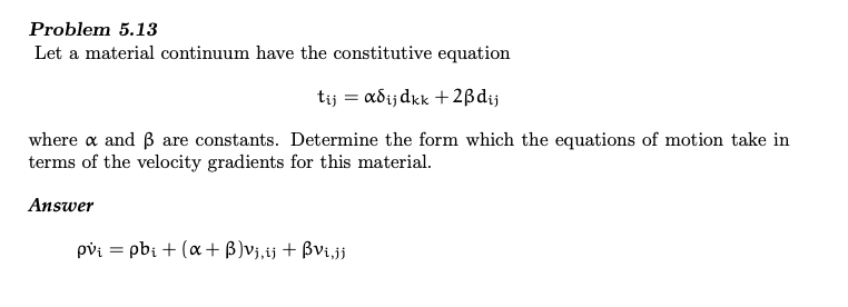 Problem 5.13 Let a material continuum have the | Chegg.com