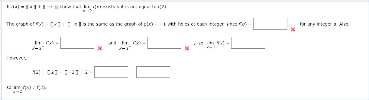 Solved If f(x) = [X] + [ -> ], show that lim f(x) exists but | Chegg.com