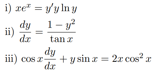 Solved i) xe = y'y ln y 1 - y² tan x ii) dy dx dy iii) cos | Chegg.com