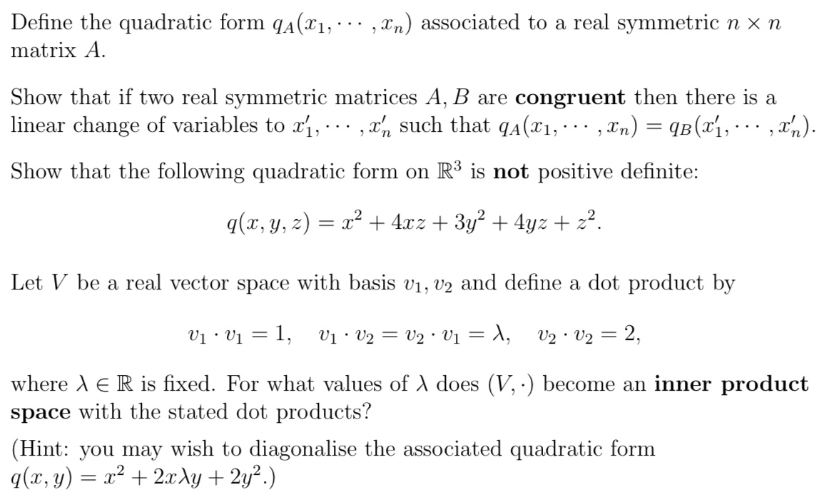 Solved Define the quadratic form qA(x1,⋯,xn) associated to a | Chegg.com