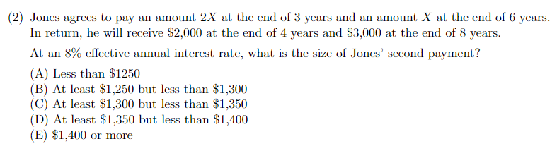 Solved (2) Jones agrees to pay an amount 2X at the end of 3 | Chegg.com