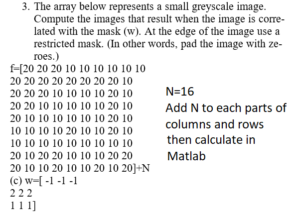 Solved 3. The array below represents a small greyscale | Chegg.com