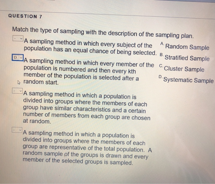 Solved QUESTION 7 Match the type of sampling with the | Chegg.com