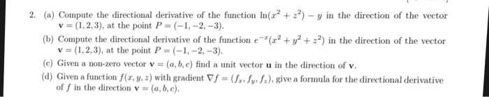 Solved 2 A Compute The Directional Derivative Of The