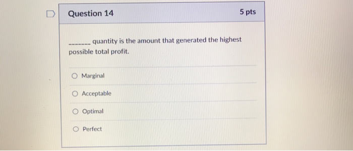 Solved D Question 14 5 pts quantity is the amount that | Chegg.com