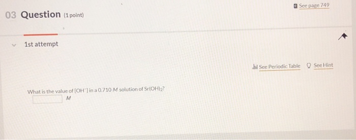 Solved 03 Question (1 point) Q See page 749 1st attempt d | Chegg.com