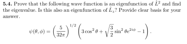 Solved 5.4. Prove that the following wave function is an | Chegg.com