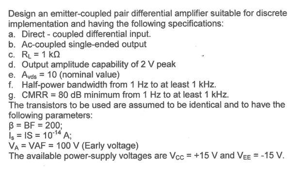 Solved Design an emitter-coupled pair differential amplifier | Chegg.com