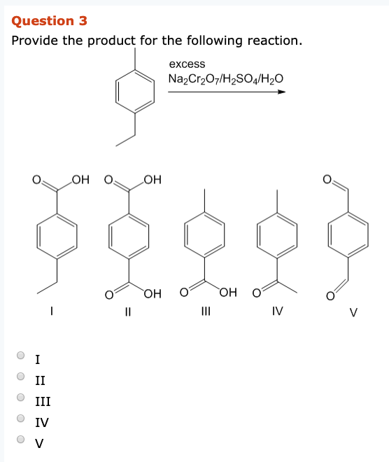 Solved Question 3 Provide the product for the following | Chegg.com