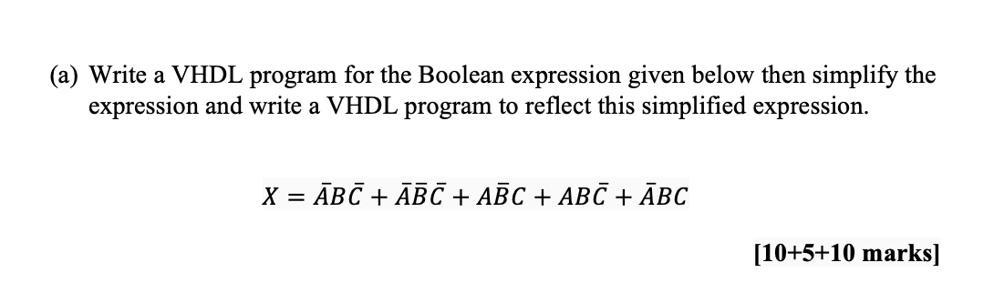 Solved (a) Write a VHDL program for the Boolean expression | Chegg.com
