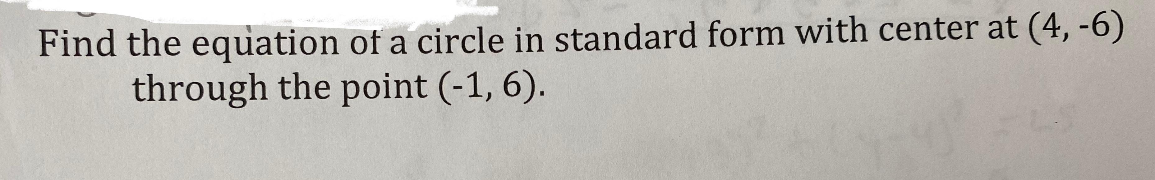 Solved Find the equation of a circle in standard form with | Chegg.com