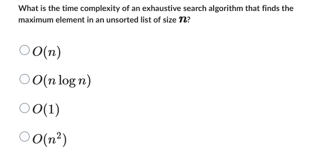 Solved What is the time complexity of an exhaustive search | Chegg.com