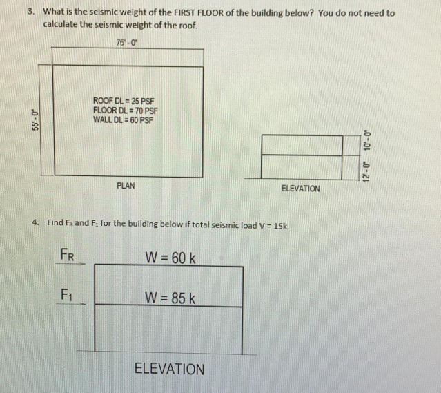 Solved 3. What is the seismic weight of the FIRST FLOOR of | Chegg.com