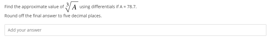Solved Find the approximate value of 3/A using differentials | Chegg.com