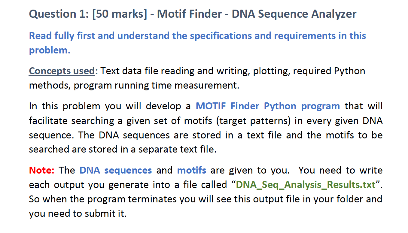 Question 1: [50 marks] - Motif Finder - DNA Sequence | Chegg.com