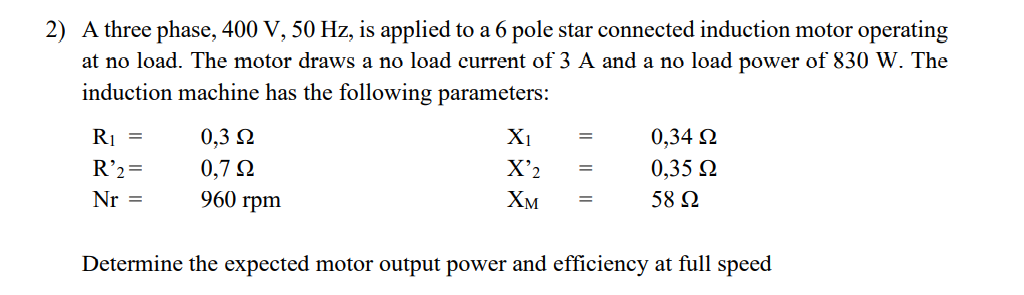 Solved 2) A three phase, 400 V, 50 Hz, is applied to a 6 | Chegg.com