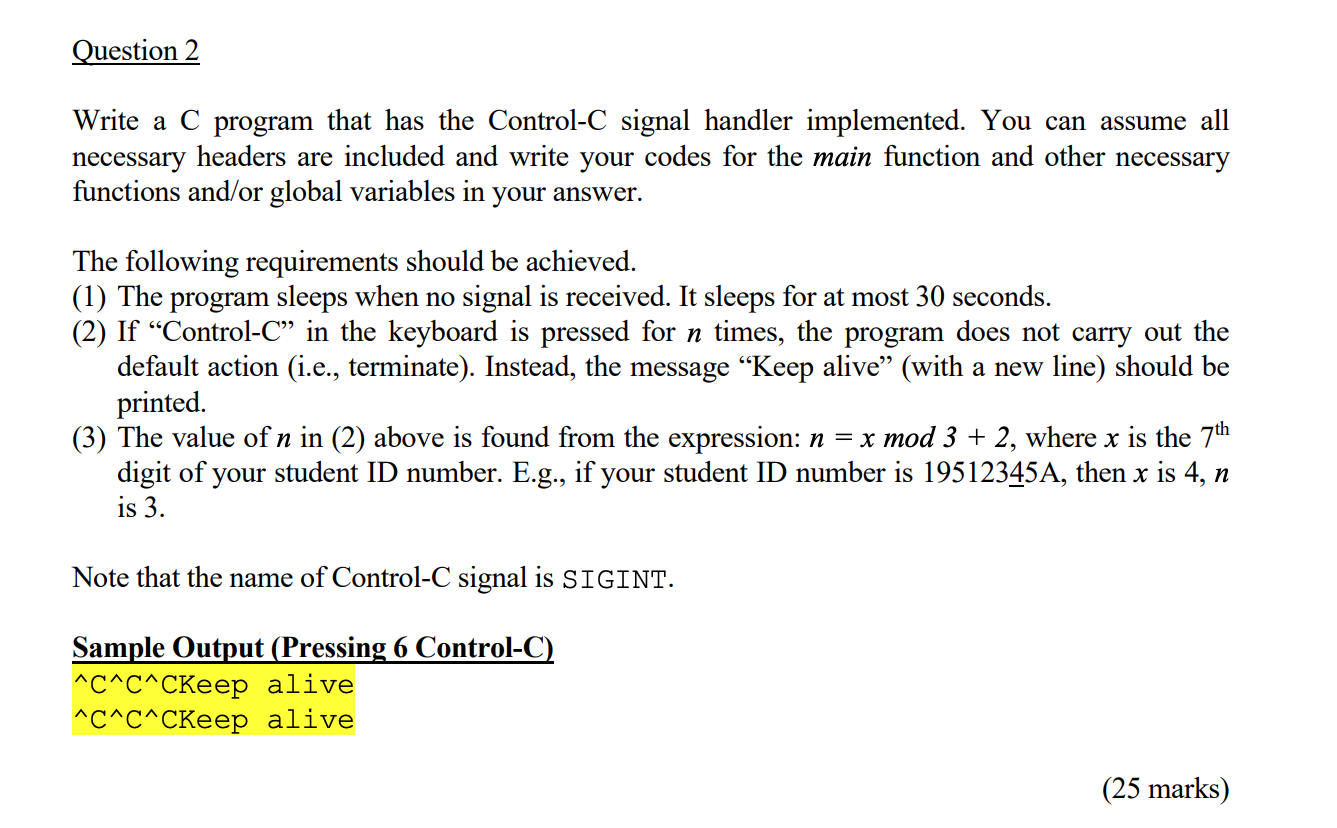 Solved Question 2 Write a C program that has the Control-C | Chegg.com