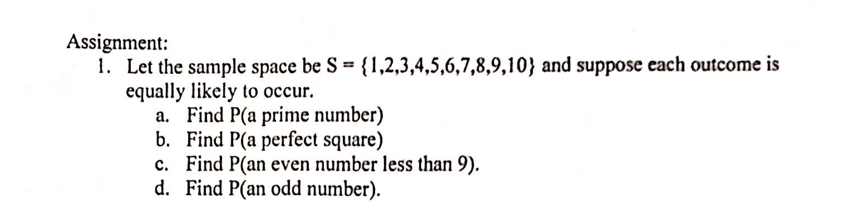 Solved Assignment: 1. Let The Sample Space Be S = | Chegg.com