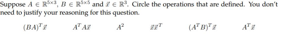 Solved Suppose A E R5x3, B E R5x5 and I e R3. Circle the | Chegg.com