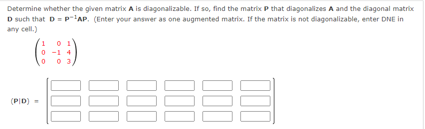 Solved Determine whether the given matrix A is | Chegg.com