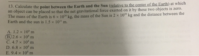 Solved 13. Calculate the point between the Earth and the Sun | Chegg.com